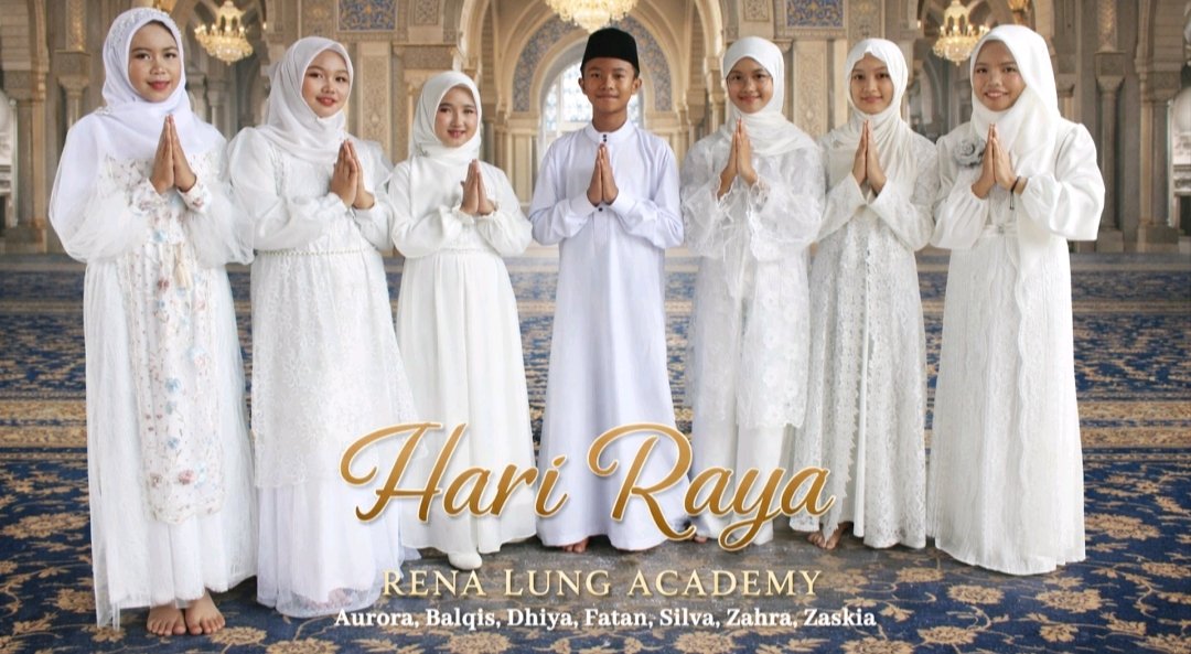 Rena Lung Academy Luncurkan Lagu “Hari Raya”, Talenta Muda Bersinar di Wonderful Ramadan 2026